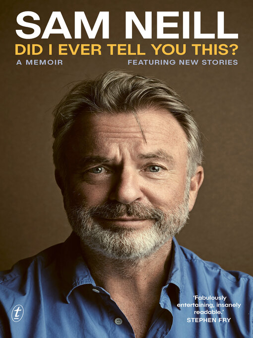 Title details for Did I Ever Tell You This? by Sam Neill - Available